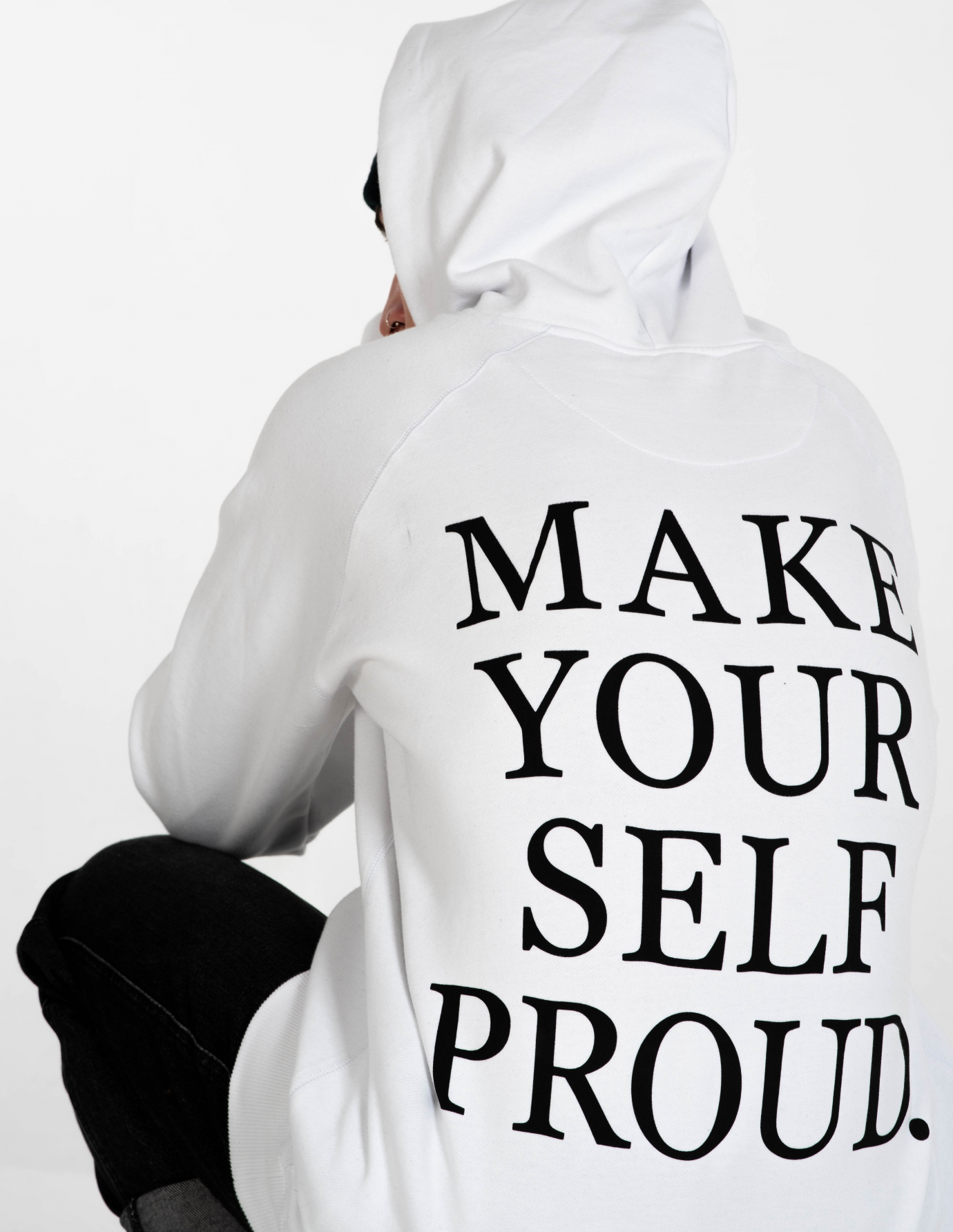 Make yourself proud Hoodie